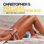 альбом Dj Christopher s - Ibiza Tools - Summer Edition 2010